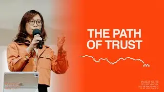 THE PATH OF TRUST | Mabel Wong | Saints