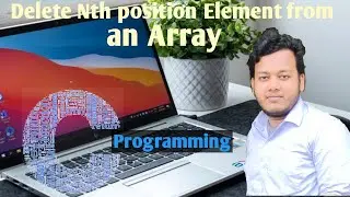 How to  Delete Nth element from an array || How to  Delete an element from an array