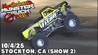 Malicious Monster Truck Tour - Stockton, CA - 10/4/25 (Show 2)