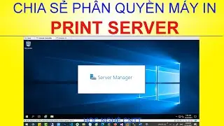 Installing and managing a Print Server with shared printer permissions on Windows Server 2016.