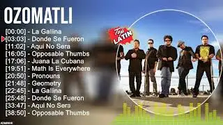 O z o m a t l i ~ Top Latin Songs Compilation 2022, Best Latino Mix 2022, Best Latino Pop