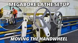 We Relocated the Handwheel on Our MONSTER Lathe | Megabore Lathe Setup