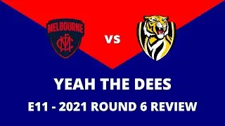 E11 - Round 6 Review Vs Richmond 2021