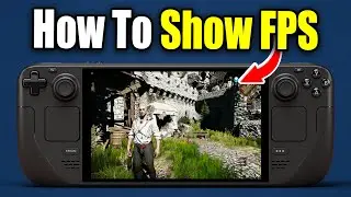 How to Show Your FPS in Any Game on Steam Deck - Easy Guide