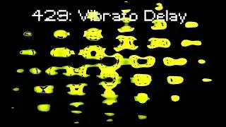 Vibrato Delay (The Ultra OOF Variations - [429])