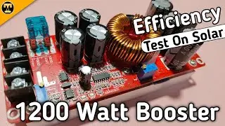 1200 Watt Booster Efficiency Test on Solar