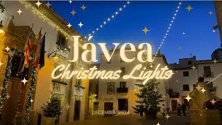 JAVEA 🇪🇸🎄 Christmas Lights | Costa Blanca | Spain Vlog