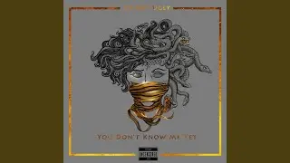 You Don't Know Me yet (feat. Refi Sings)