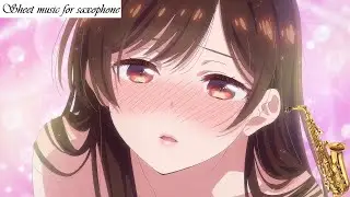 Himitsu Koi Gokoro Sax/Piano - Rent-a-Girlfriend OP2 (Music Sheets)