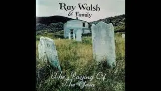 Ray Walsh & Family - I'll Remember You Love Me (1996)