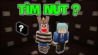 THỬ TH&Aacute;CH T&Igrave;M THẤY C&Aacute;I N&Uacute;T ? | MINECRAFT MINIGAME #1