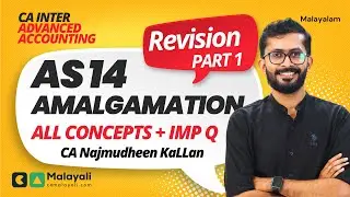 Amalgamation Revision | AS 14 | Concepts + All IMP Q | CA Inter Jan 26| CA Najmudheen KaLLan