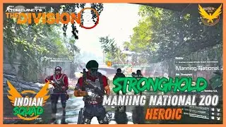 Manning National Zoo Heroic Stronghold | The Division 2 Hindi Gameplay | Indian Squad PS5 #twg