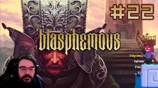 His Holiness Escribar || E22 || Blasphemous Adventure [Johnstruct // Let's Play]