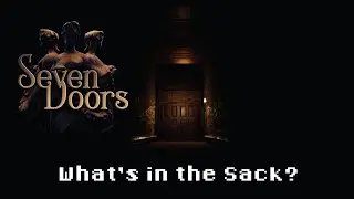 Seven Doors Official Trailer (What's in the Sack?)
