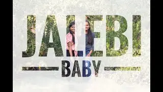 Jalebi Baby || Tresher ||  Sneha Soni and Jyotchna Pradhan || BALLERINA BEATS