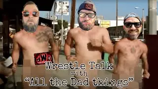 The dWo Podcast presents: Wrestle Talk 08/07/2025