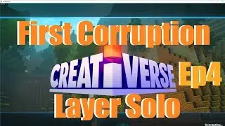 Creativerse Co-op Server with Moktoa - First Corruption Solo Without Dying!! - Ep 4