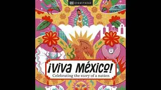 &iexcl;Viva Mexico! - Dk Eyewitness