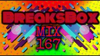 Break Beat Mix 167