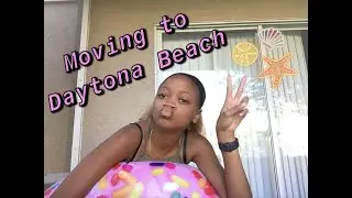 MOVING TO DAYTONA BEACH 🏝🤩