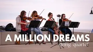 A Million Dreams for String Quartet