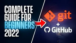 Git and Github Tutorial for Beginners 2022
