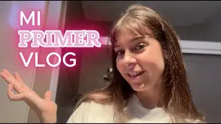 Mi primer vlog - Maga López jejejejejejje
