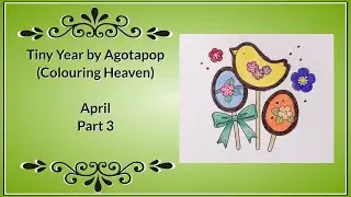 Tiny Year by Agotapop (Colouring Heaven Magazine) - April (Part 3)