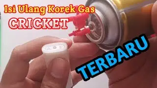 Cara isi ulang korek gas cricket