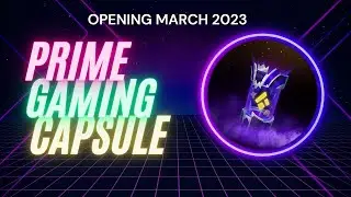 Prime Gaming Capsule is back for 2023 - Find out what I got in March's capsule | League of Legends