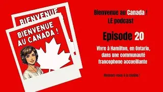 20. Vivre à Hamilton en Ontario, dans l'une des communautés francophones accueillantes du Canada