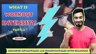 What is WORKOUT INTENSITY 😠 PART-2 ? | How to Increase⬆ or Decrease⬇ Intensity | Explained in Hindi.