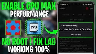 How To Enable CPU Max Performance 🔥 With SetEdit Codes - No Root | Max FPS