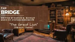The Great Lion (Mikey's Theme) | The Bridge OST