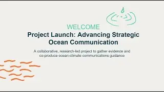 Project Launch: Advancing Strategic Ocean Communication