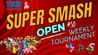 YES Super Smash Open 50 Part 2 Live from YES! Gaming in Fishers