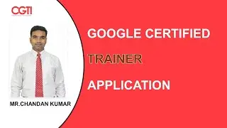 Google Certified Trainer Application Video