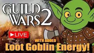 GW2 Live Tonight (NA) &ndash; Bags Full, Brain Empty, Adventure Maximum