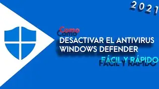 Como DESACTIVAR el ANTIVIRUS  WINDOWS 10 2021[🅵🆄🅽🅲🅸🅾🅽🅰]✔️