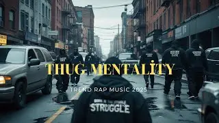 THUG MENTALITY - Rap Anthem of Strength & Survival | Full Song -2025 TREND SONG