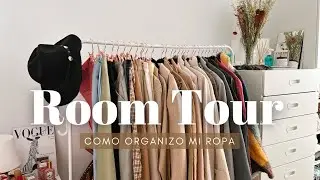ROOM TOUR✨ Como organizó mi ropa, deco y mucho mas  | Oihane Egea