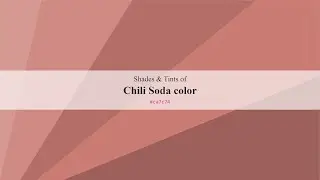 Shades & Tints of Chili Soda color #ca7c74 A Warm Red color #b36e67 #9d605a #cf8a83 #d59992