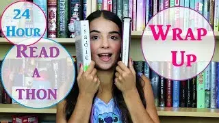 24 Hour Readathon Wrap Up | #tinyreadathon