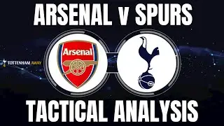 ⚽️ ARSENAL v SPURS | TACTICAL ANALYSIS SHOW  #Spurs #THFC #COYS #BigUp #Arsenal #premierleague