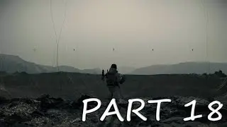 DEATH STRANDING Gameplay Walkthrough  Part 18 - BOLA UPGRADE