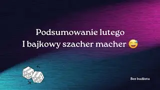 Długi filmik do kawki z podsumowaniem lutego 😁 i mały bajkowy szacher macher 😉 #metodakopertowa