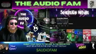 LIVE MUSIC REVIEW SHOW AND PODCAST @THEAUDIOFAM @SOVEREIGN_NATURE