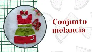 conjunto melancia 🍉 parte 1