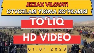 JIZZAX VILOYATI OTVOZLARI YOG’MA KO’PKARISI TO’LIQ HD VIDEO 01.01.2023